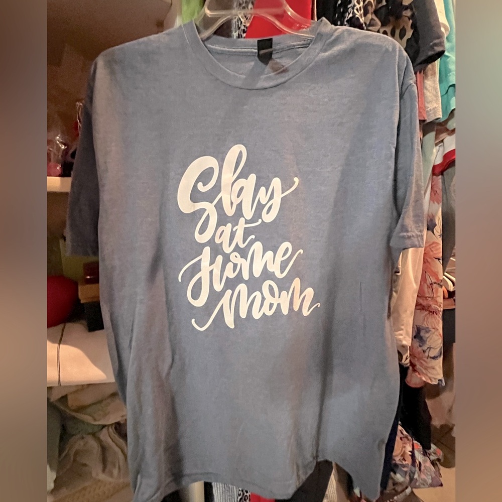 Slay at Home Mom T-Shirt